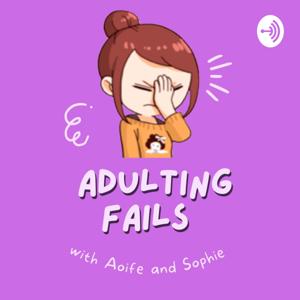 Adulting Fails