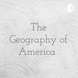 The Geography of America