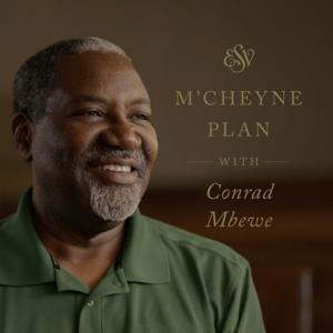 The M'Cheyne ESV Bible Plan with Conrad Mbewe by Crossway