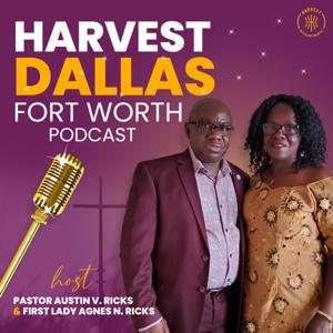 Harvest Intercontinental 
Church DFW Podcast