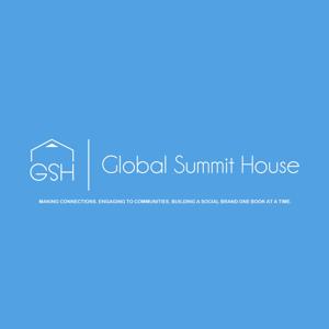 The Global Summit House Podcast