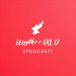 Wszystko o KRLD [Podcast]