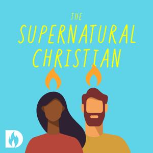 The Supernatural Christian