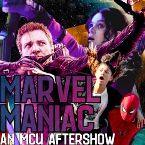 Marvel Maniac: an MCU Aftershow