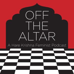 Off the Altar: A Hare Krishna Feminist Podcast