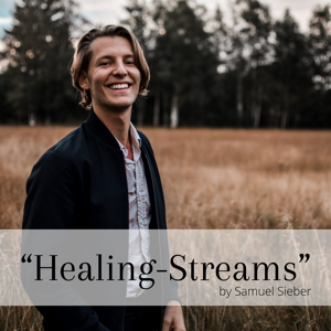 "Healing-Streams" by Samuel Sieber