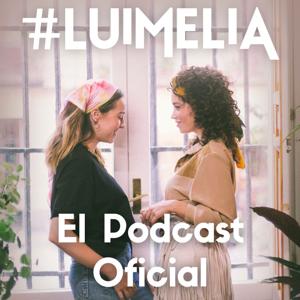 #Luimelia, el Podcast Oficial by Fuera de Series