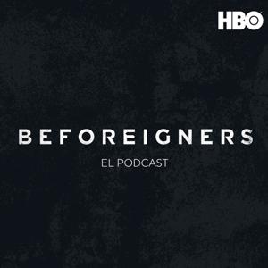 Beforeigners (Los Visitantes): El Podcast