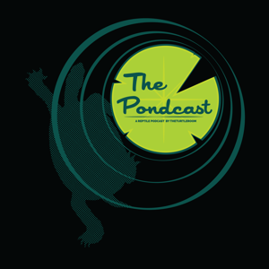 The Pondcast