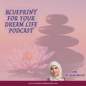 Blueprint For Your Dream Life Podcast