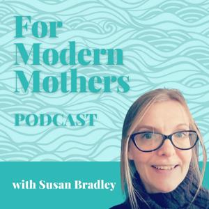 For Modern Mothers Podcast