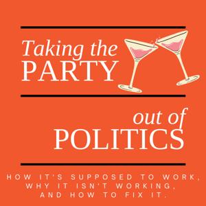 Taking the Party out of Politics