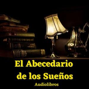 Audiolibros - El abecedario de los sueños