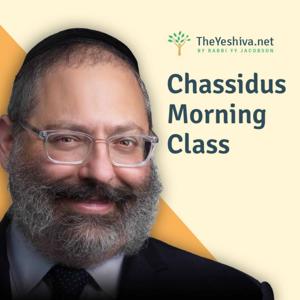 Chassidus Morning Class by Rabbi YY Jacobson by Rabbi YY Jacobson