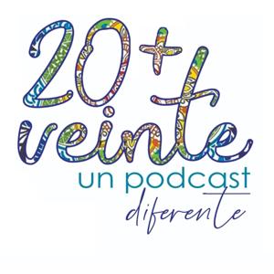 Veinte + Veinte Podcast