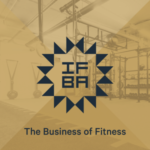 The Business of Fitness with The IFBA