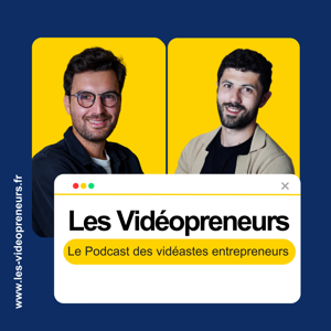 Les Vidéopreneurs - Le Podcast des vidéastes entrepreneurs. by GuillaumeGardes