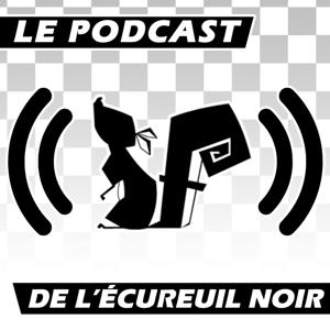 L'Écureuil Noir Le podcast