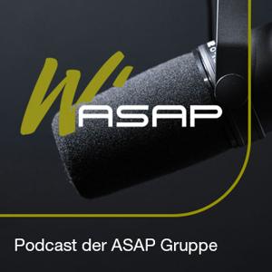 W'ASAP - Podcast der ASAP Gruppe