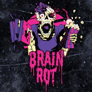 Brain Rot - An 80s Horror Podcast by Stevie Webb