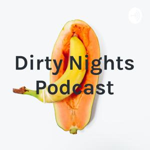 Dirty Nights Podcast