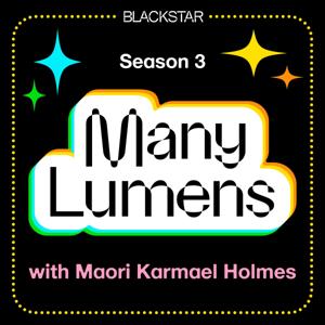 Many Lumens with Maori Karmael Holmes