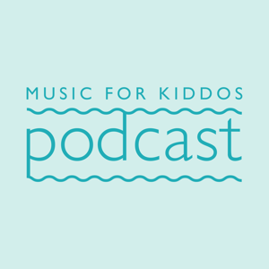 Music For Kiddos Podcast by Stephanie Leavell