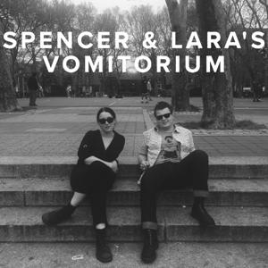 Spencer & Lara's Vomitorium