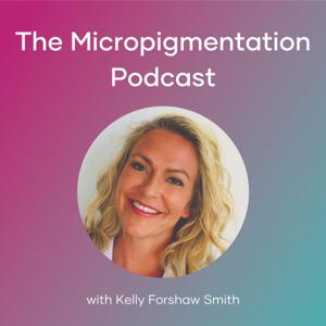 The Micropigmentation Podcast