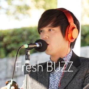 Fresh BUZZ podcast(Host:池上 真生)