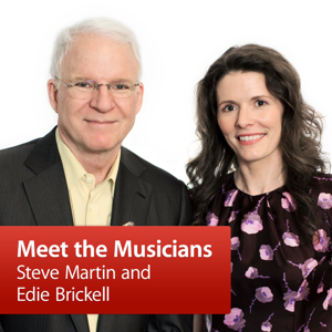 Steve Martin and Edie Brickell: Meet the Musicians by iTunes