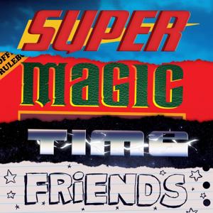 Super Magic Time Friends