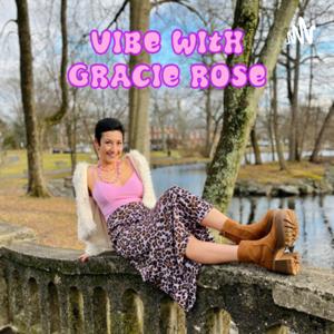 VibeWithGracieRose