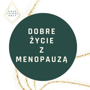 Dobre życie z menopauzą