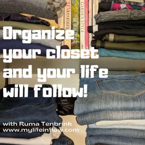 Organize Your Closet And Your Life Will Follow