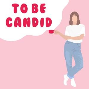 To Be Candid