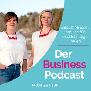 Der Business Podcast - Sales & Mindset Impulse für selbstständige Frauen by Gretel Niemeyer & Laura Roschewitz | Business Coaching ⚓ Mastermind Mentoring