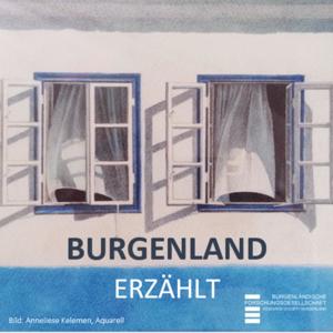 BURGENLAND ERZÄHLT - ein Geschichte-Podcast der Burgenländischen Forschungsgesellschaft