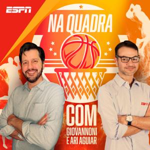 Na Quadra by ESPN Brasil, Ari Aguiar, Guilherme Giovannoni