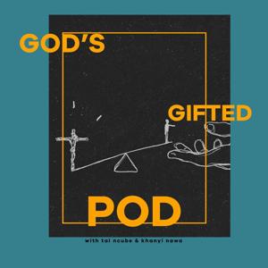 God's Gifted Pod