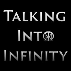 Talking Into Infinity - A Dream Theater Podcast by Jon Drake