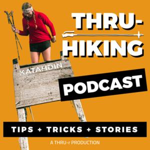 The Thru-Hiking Podcast by A THRU-r Production With Carol "Cheer" Coyne