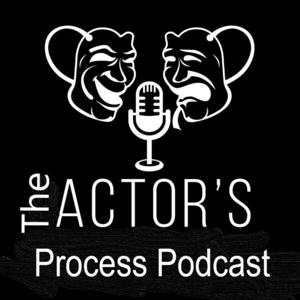 The Actor's Process Podcast