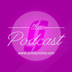 Jura Synchro Podcast