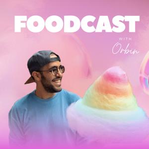 FoodCast with Orbin