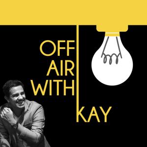 Off Air with Kay