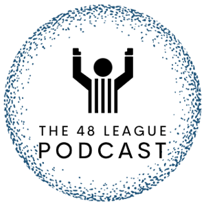 The 48 League Podcast