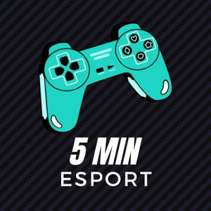 5 minutes E-Sport