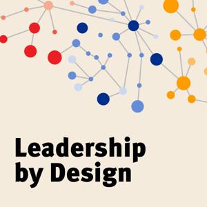 Leadership By Design, a Global Talent Management Podcast