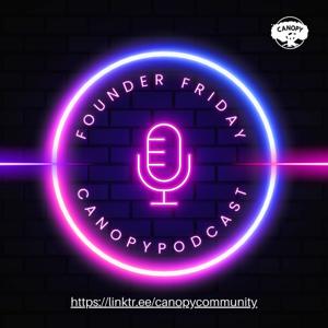 Founder Friday by Canopy Community